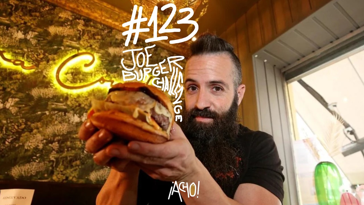 ¡ACHO! 123 | JOE BURGERCHALLENGE: “Para prepararme un reto puedo estar días sin comer”