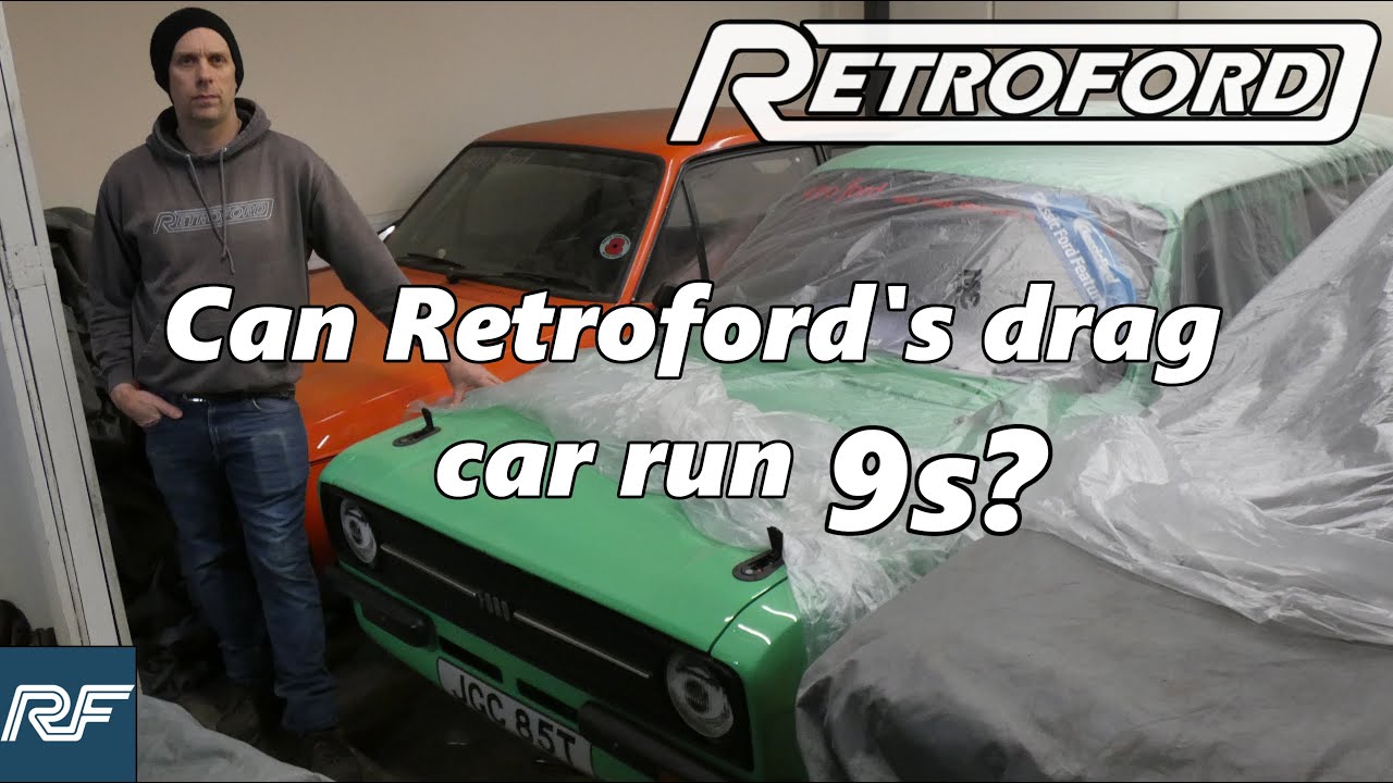 Can Retroford's Mk2 Escort drag car run 9s?