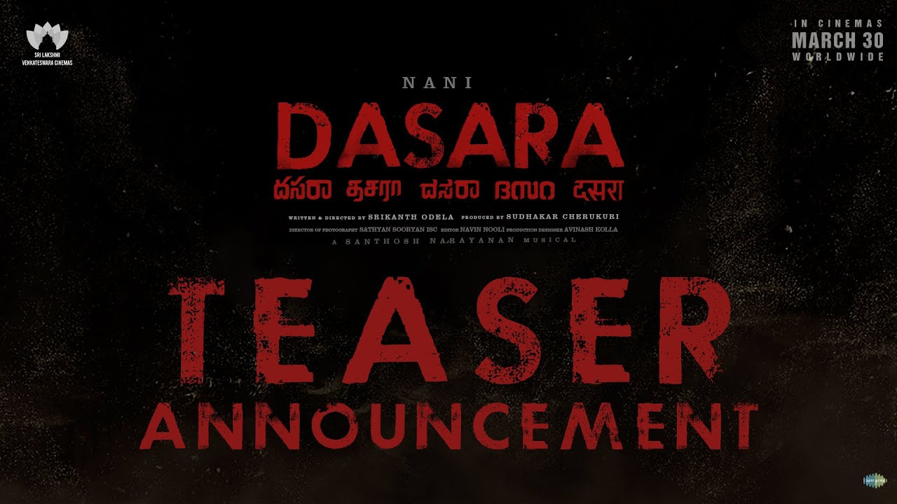 Dasara Teaser Announcement | Nani | Keerthy Suresh | Srikanth Odela | Sudhakar Cherukuri