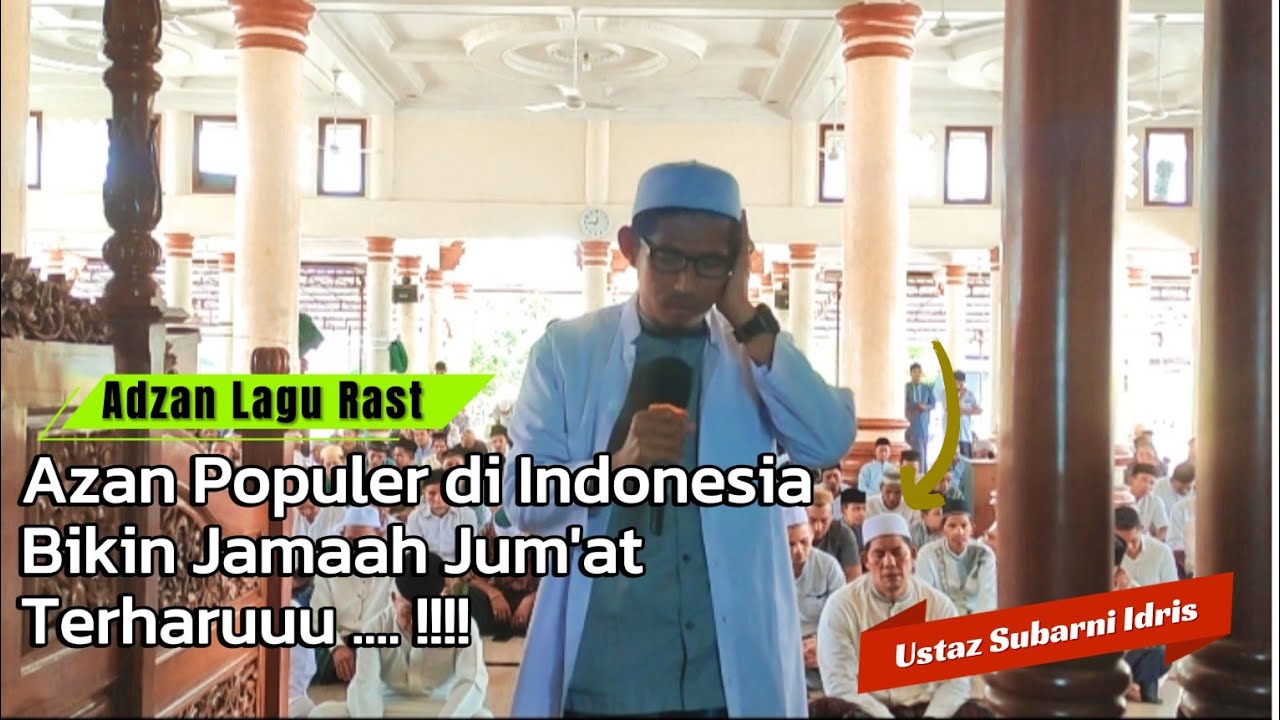 Adzan Lagu Rast terbaru Adzan Jum'at Ustaz Subarni Idris