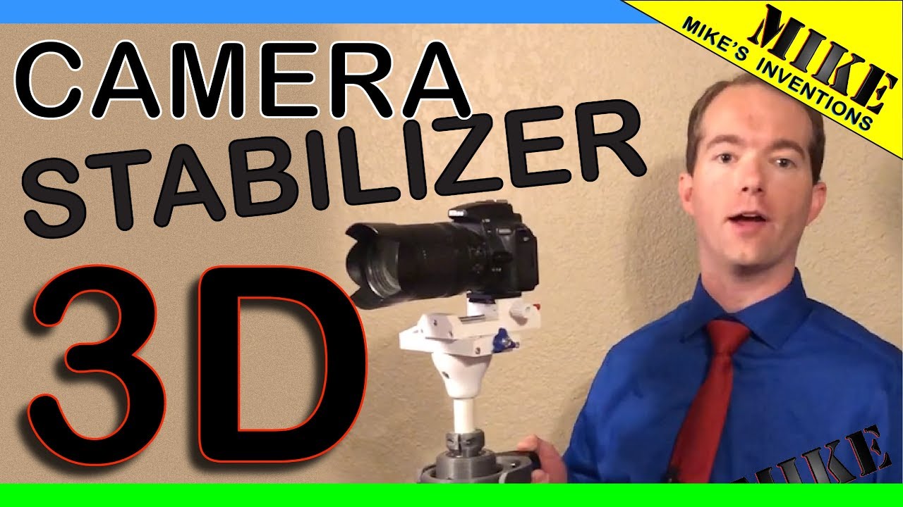 3D & PVC Camera Stabilizer - Mikes Inventions