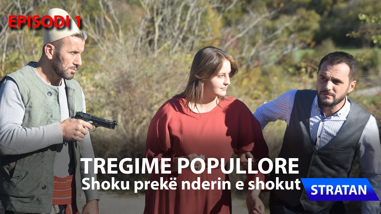 TREGIME POPULLORE - Shoku prekë nderin e shokut | Episodi 1