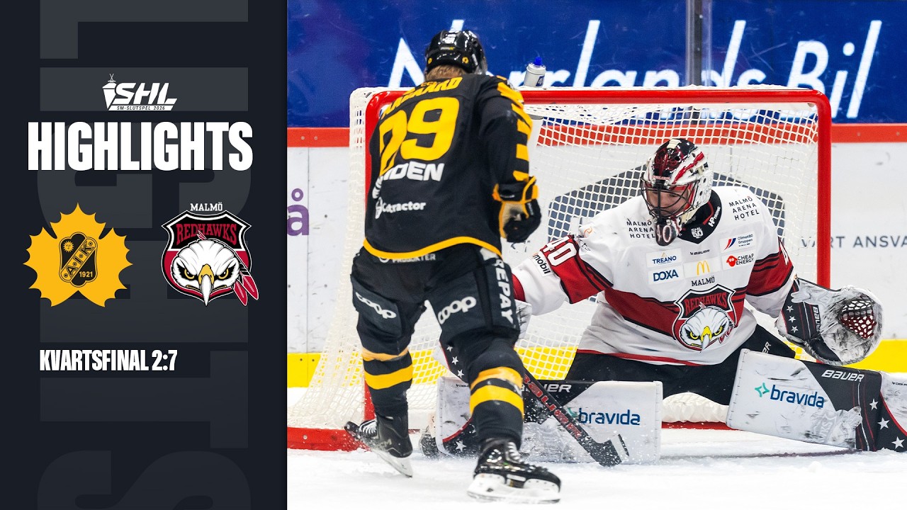 Skellefte&aring; vs Malm&ouml; | 25 mars 2026 | Highlights