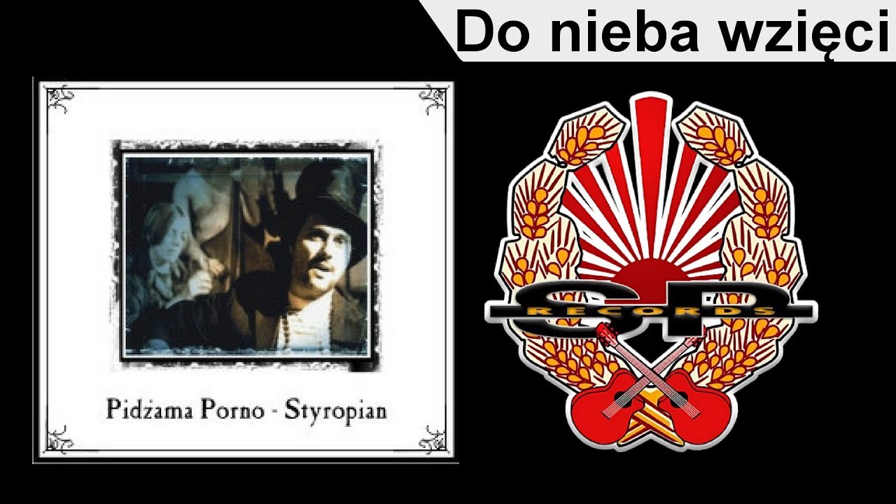 PIDŻAMA PORNO - Do nieba wzięci [OFFICIAL AUDIO]