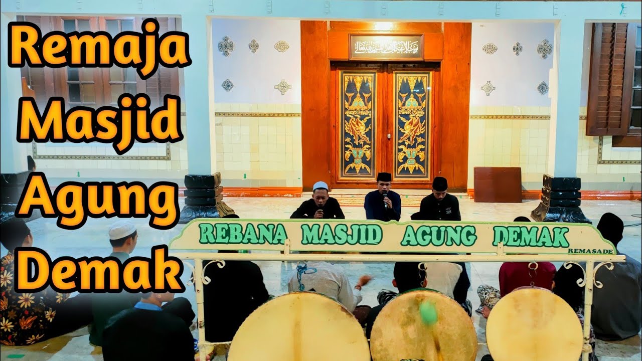 REBANA KLASIK KHAS DEMAK - REMAJA MASJID AGUNG DEMAK #masjidagungdemak