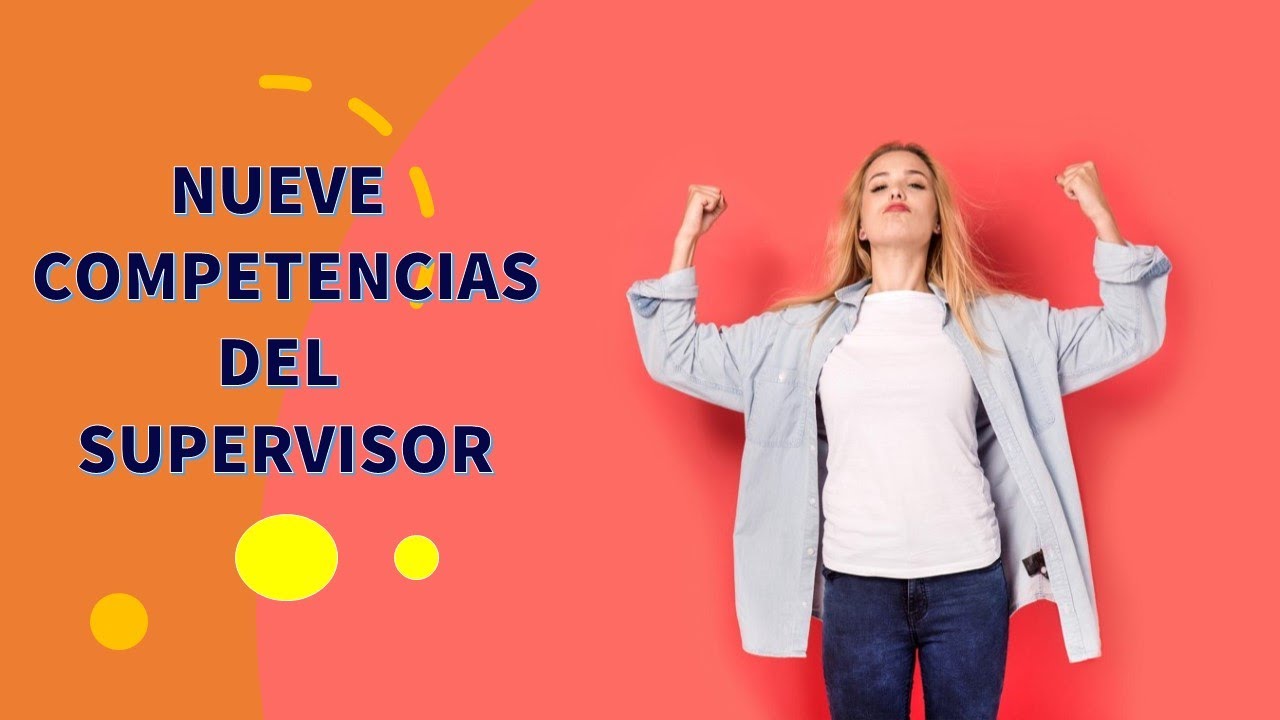 9 competencias del supervisor