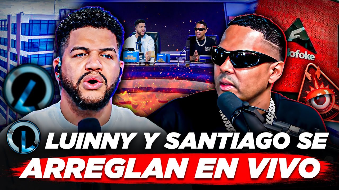 LUINNY CORPORAN Y SANTIAGO MATIAS HABLAN Y SE DESAHOGAN EN VIVO LUEGO DE GUERRA PERSONAL