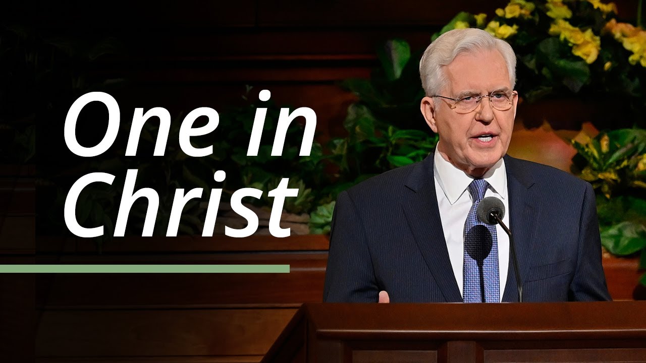 One in Christ | D. Todd Christofferson | April 2023 General Conference