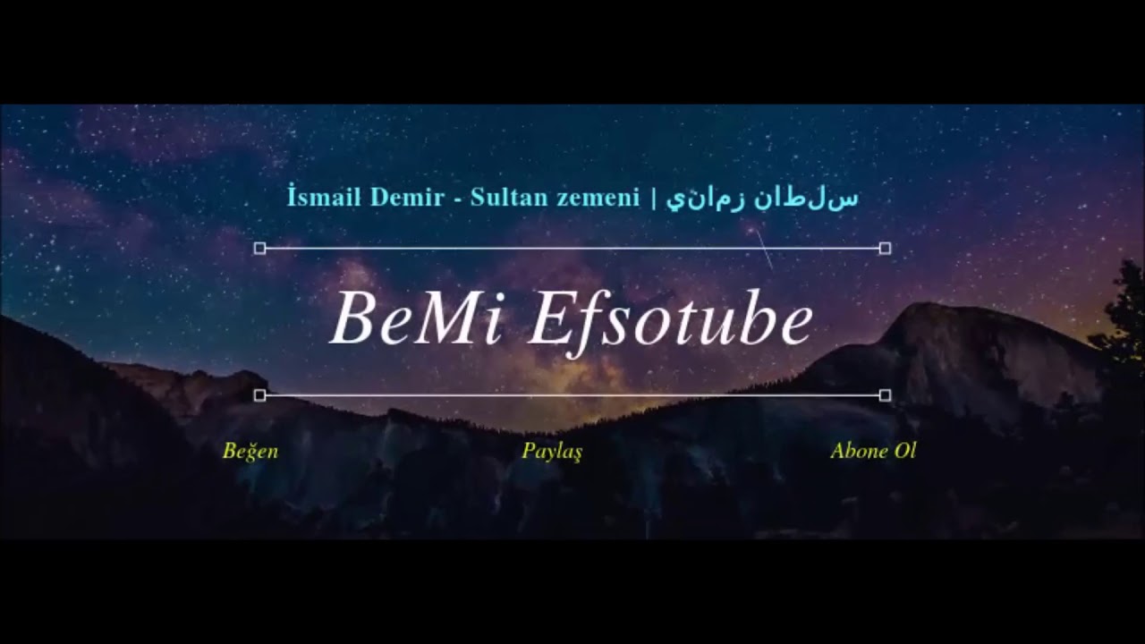 İsmail Demir - Sultan Zemeni | سلطان زماني