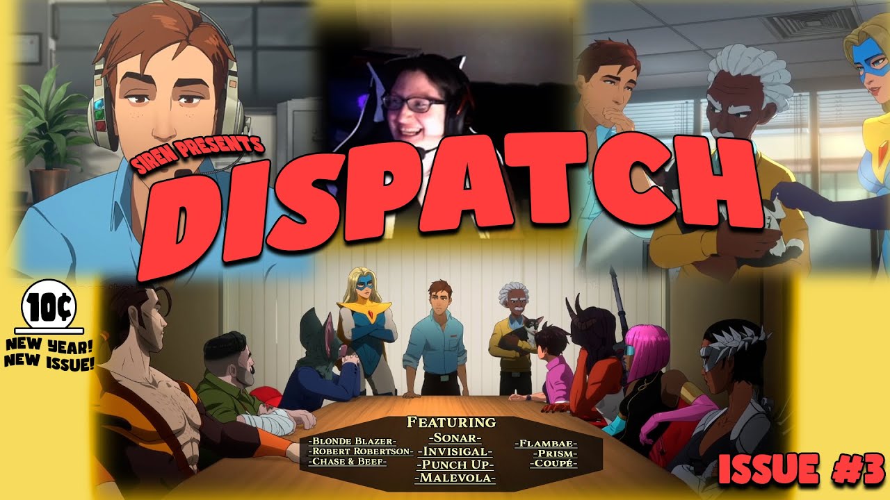 Things Are Taking an Interesting Turn - Dispatch Pt. 3