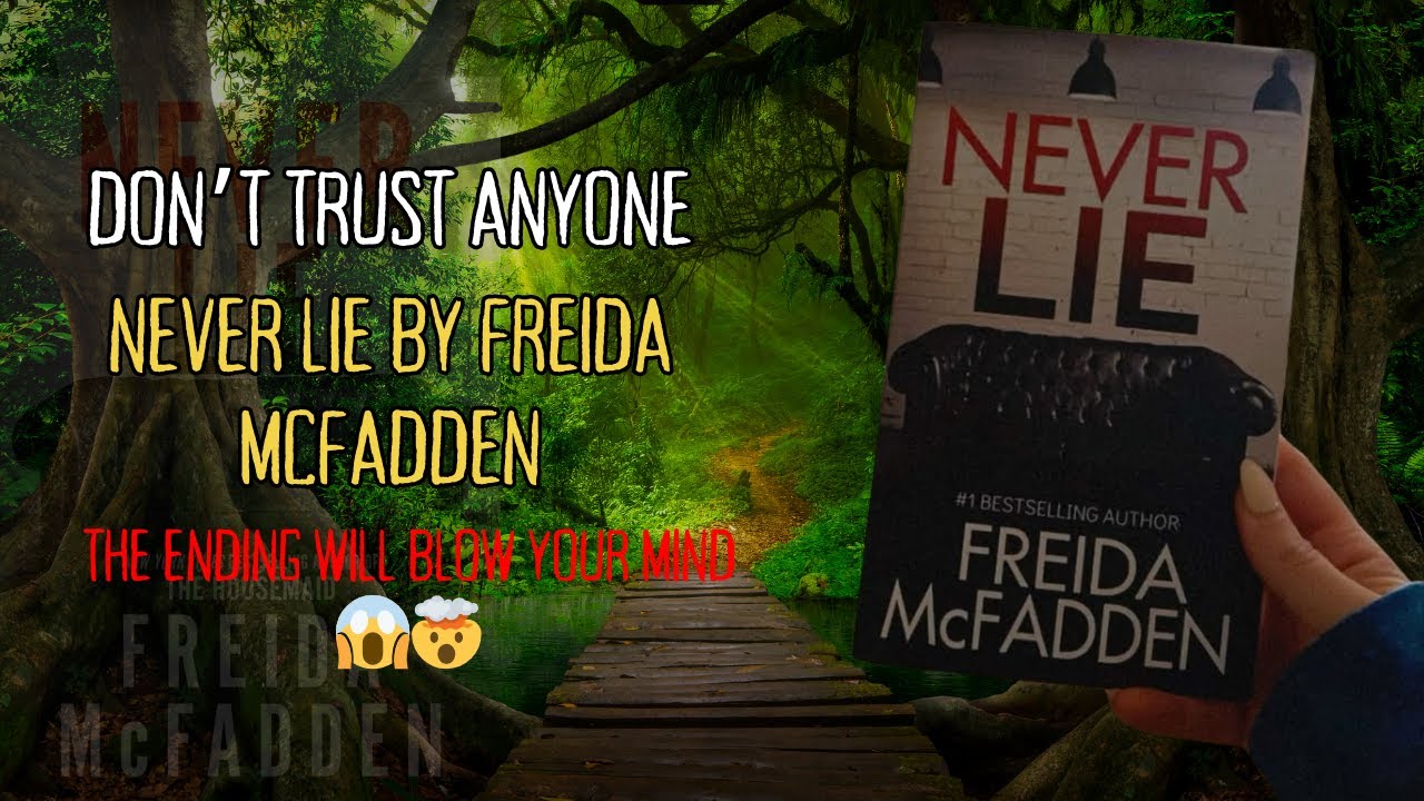 Never Lie by Freida McFadden | Twists, Secrets & Shocking Ending! 😱🤯