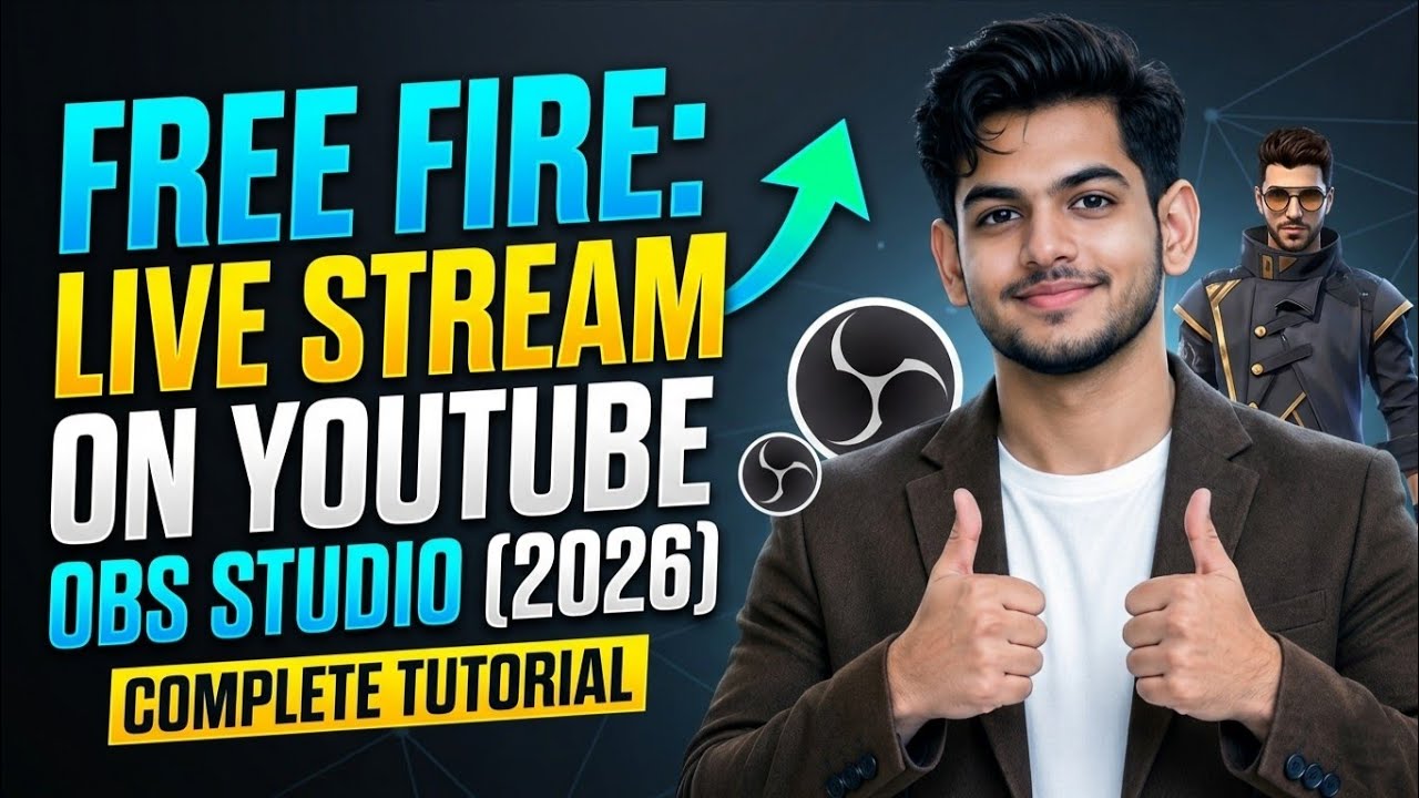 How To Live Stream Free Fire and Other Games On YouTube Using OBS Studio In 2026 | Complete Tutorial
