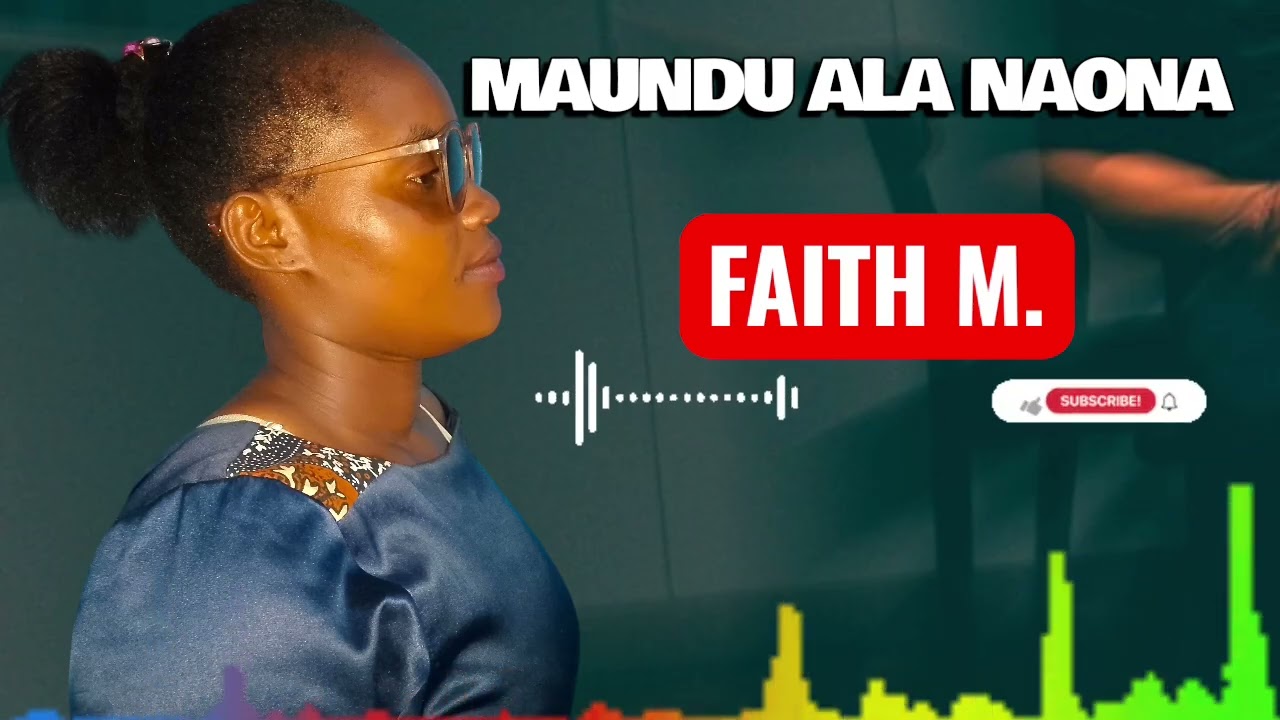 MAUDU BY FAITH M.(OFFICIAL AUDIO)