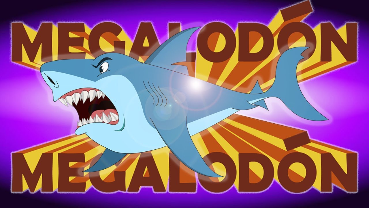 Megalodón - Cancione de Megalodón- Prehistórica de Howdytoons