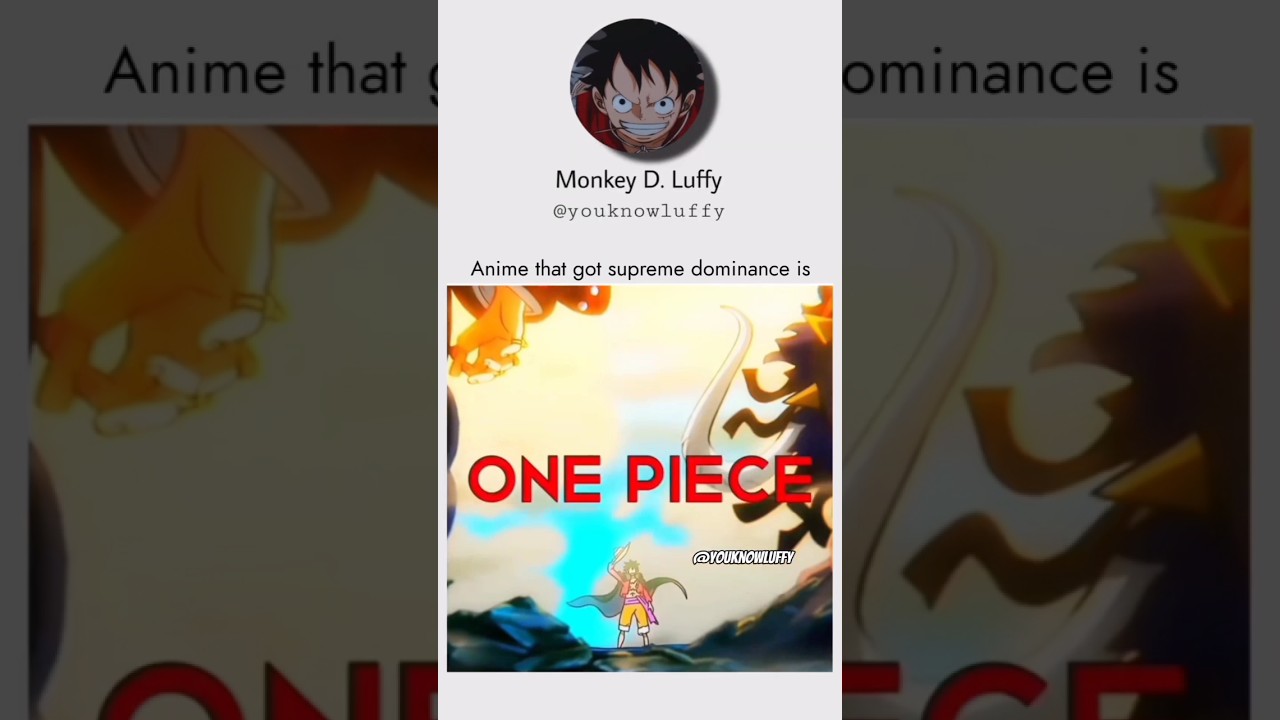 just anather video showing one piece is best anime