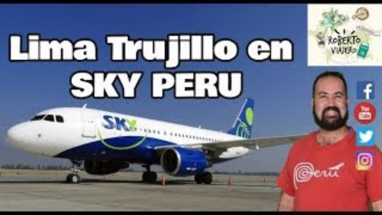 Así es un vuelo de SKY PERU desde Lima a Trujillo en el Perú ✈️