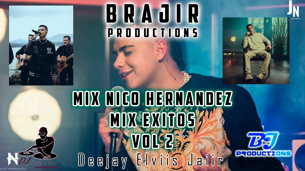 Mix Nico Hernández  EXITOS FT Deejay Elviis Jaiir ¨Parte 2¨