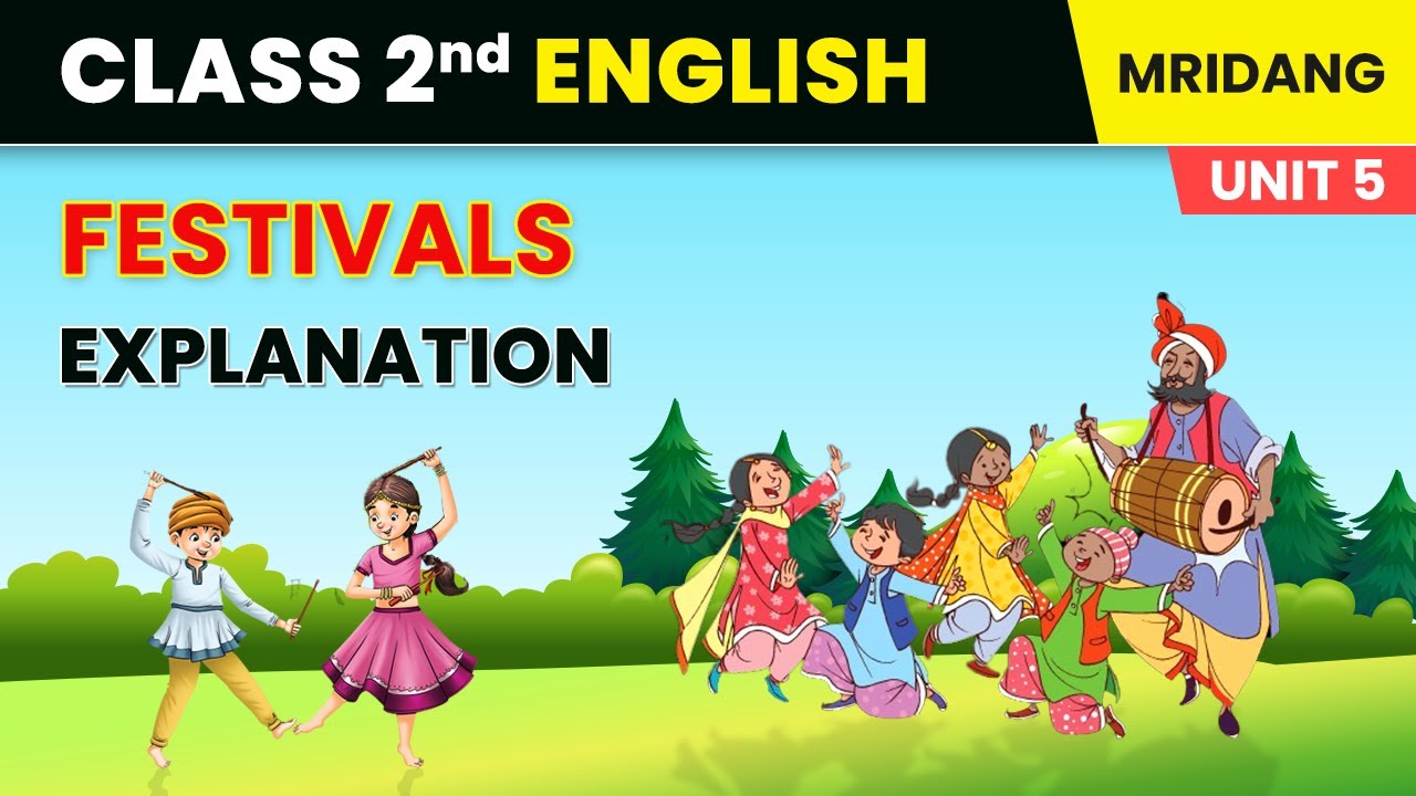 Festivals - Explanation | Harmony | Class 2nd English Unit 5 Mridang | CBSE 2025-26