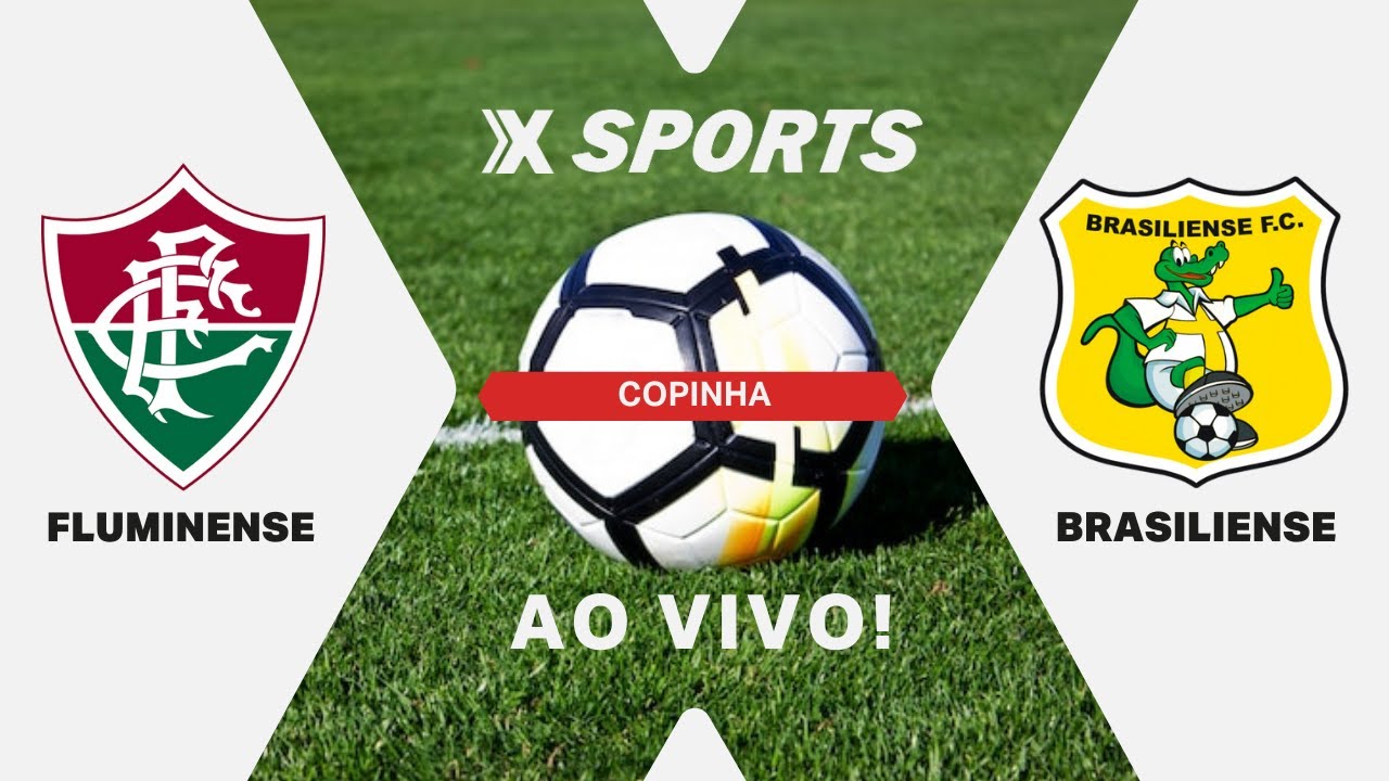 FLUMINENSE X BRASILIENSE - COPINHA - AO VIVO COM IMAGENS