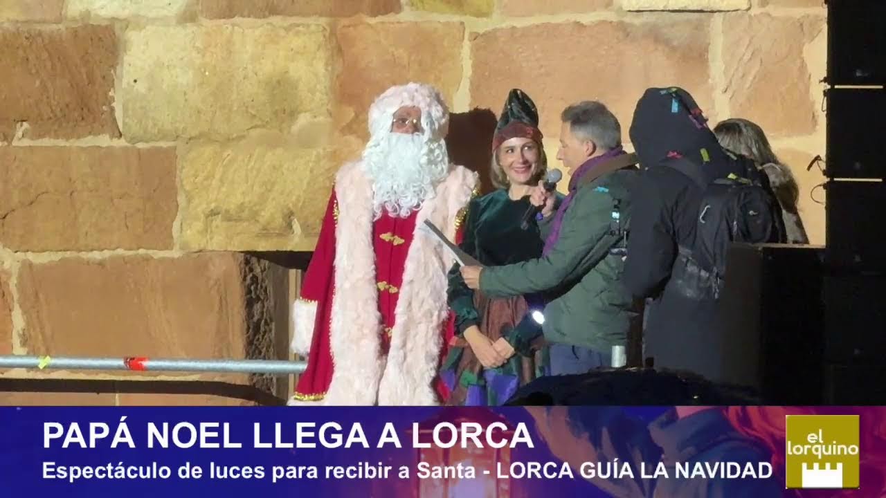LORCA GUÍA LA NAVIDAD - Papá Noel llega a la Plaza de España