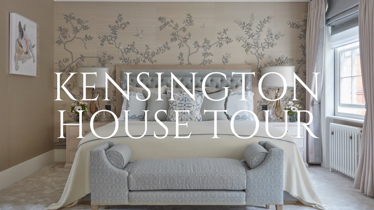 LUXURY HOUSE TOUR - KENSINGTON - INTERIOR DESIGN