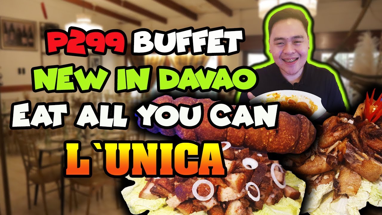 P299 Buffet sa Davao City | L`Unica Buffet | Affordable Eat All You Can sa Davao | Davao Food Vlog