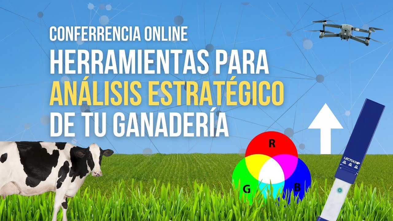 Herramientas para Análisis Estratégico de tu Ganadería - Conferencia online