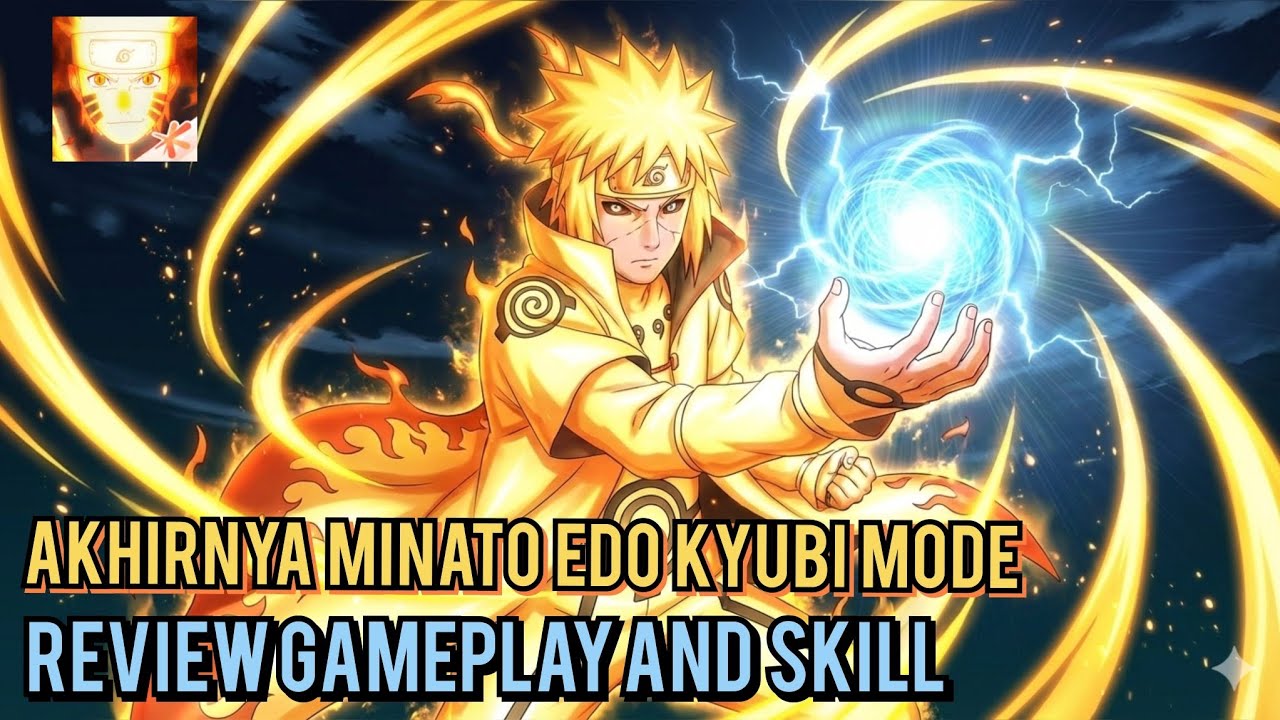 Akhirnya, Review Skill dan Gameplay Dari Edo Minato Kyubi Mode 🔥 | Naruto Mobile Fighter 