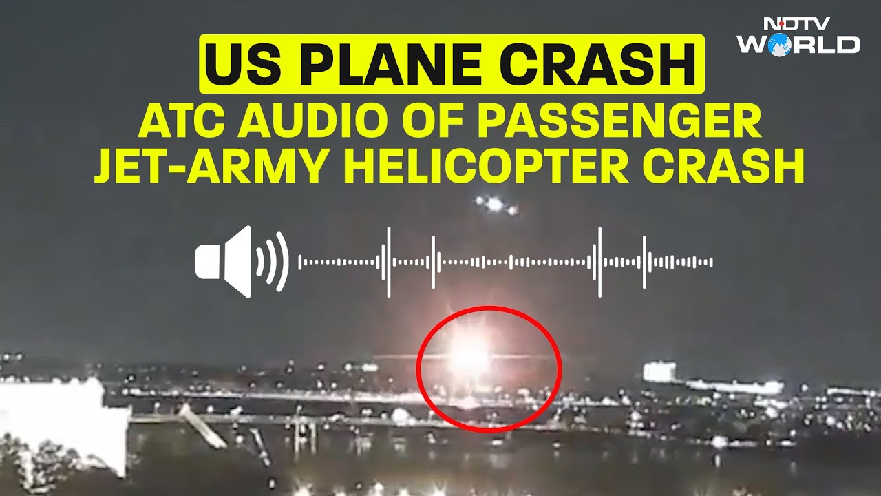 Washington Plane Crash | ATC Audio As Passenger Jet Collides With Army Helicopter at Reagan Airport
