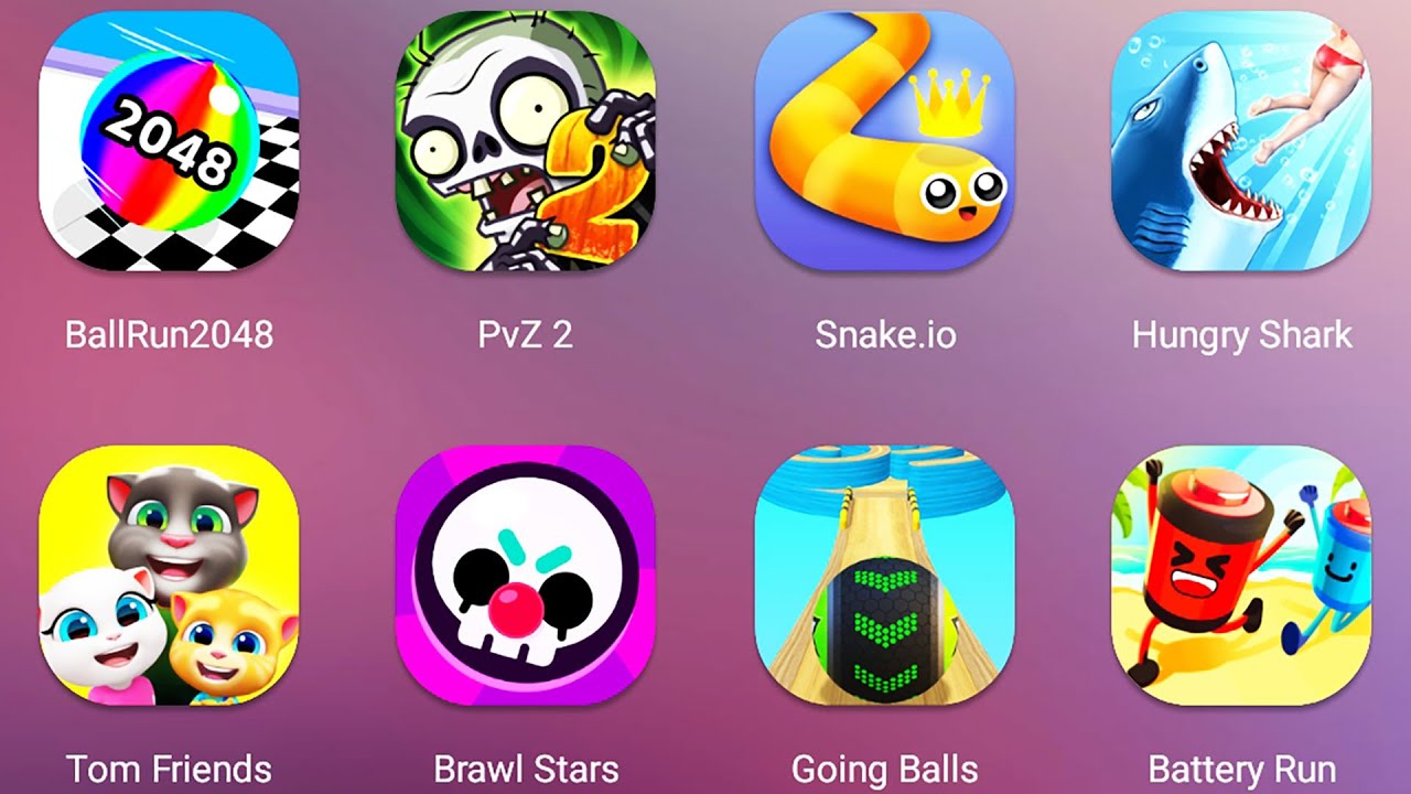 Going Balls,Ball Run 2048,Tom Friends,Battery Run,Plants Vs Zombies 2,Snake.io,Hungry Shark