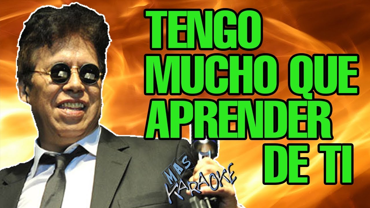 TENGO MUCHO QUE APRENDER DE TI Chebere / Karaoke Con Letra
