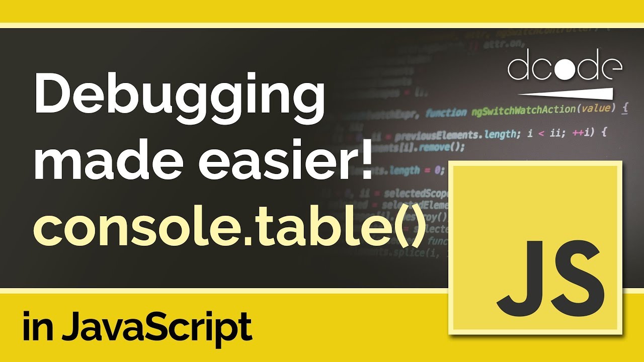 Визуальная отладка кода JavaScript с помощью console.table &mdash; Урок по JavaScript