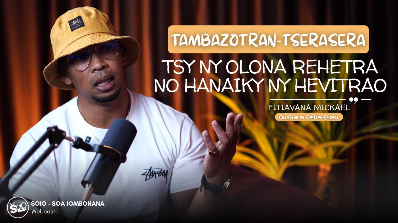 Tambazotran-tserasera : fanelezana tsaho sisa ? - Fitiavana Mickael