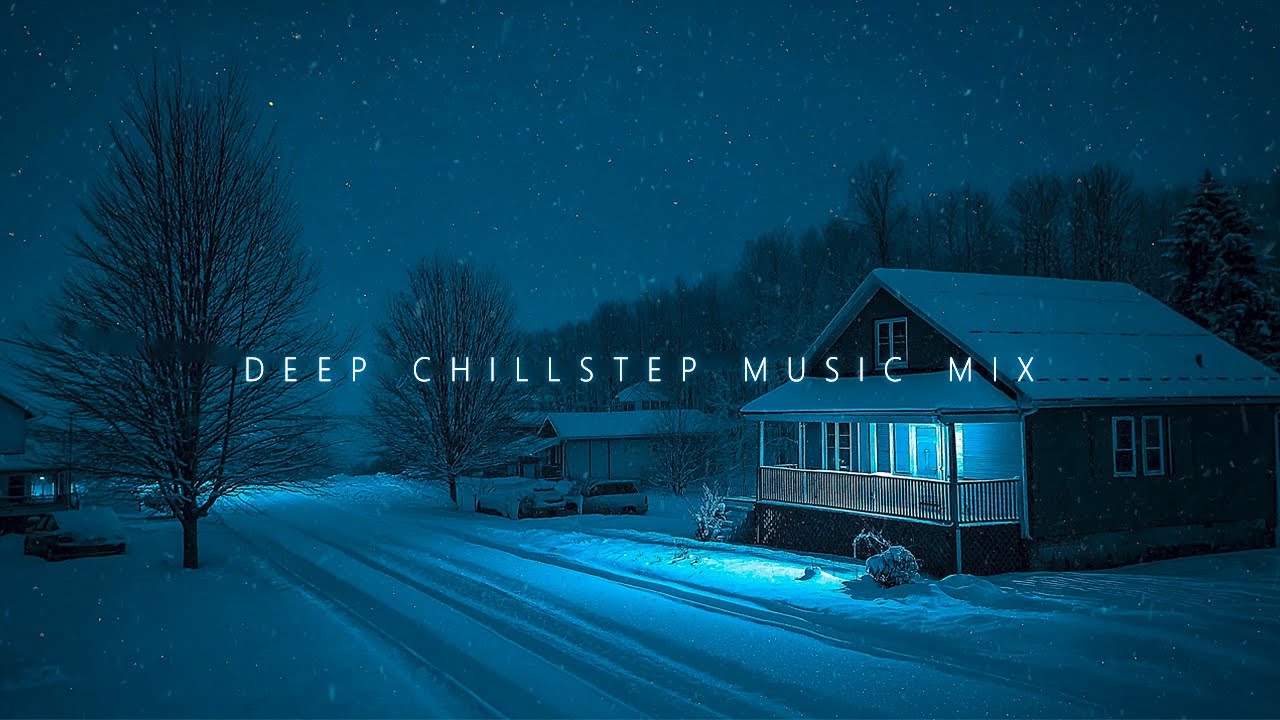 Deep Chillstep Music Mix ~ Soothing Chill Mix for Quiet Mind and Gentle Healing