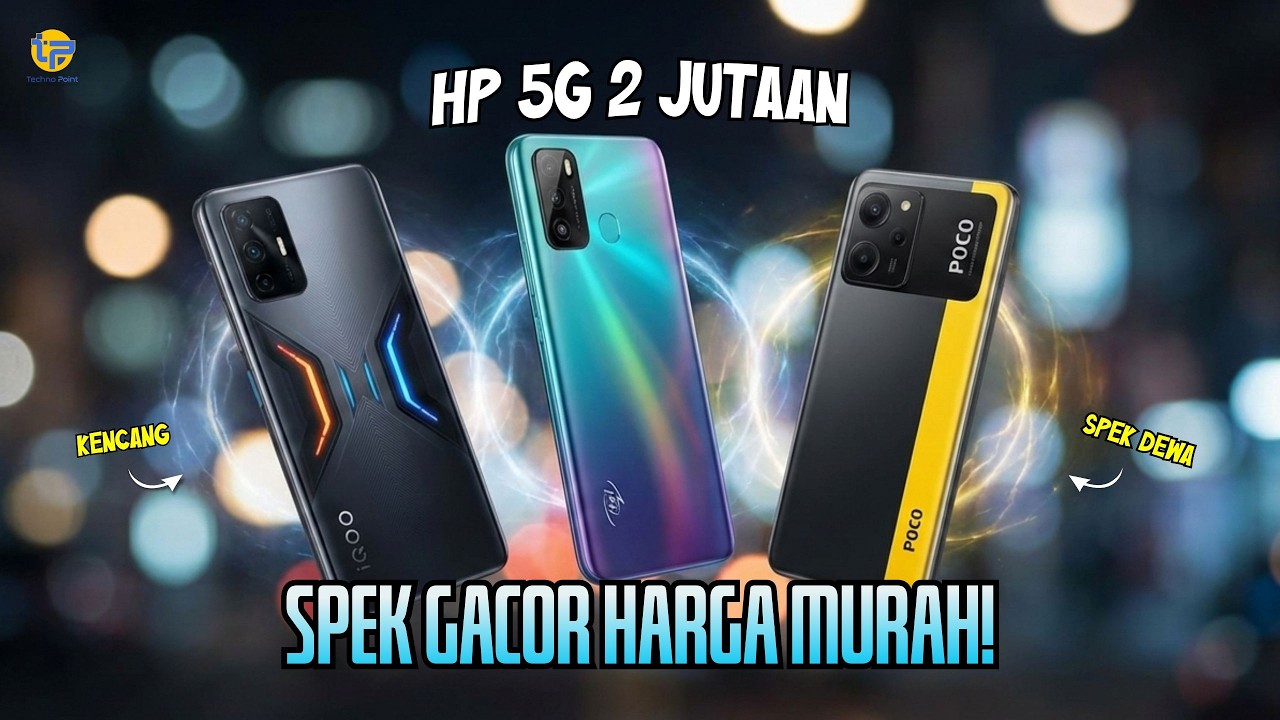 5 Smartphone 2 Jutaan Terbaik 2026 | Spek Kencang & Kamera Oke