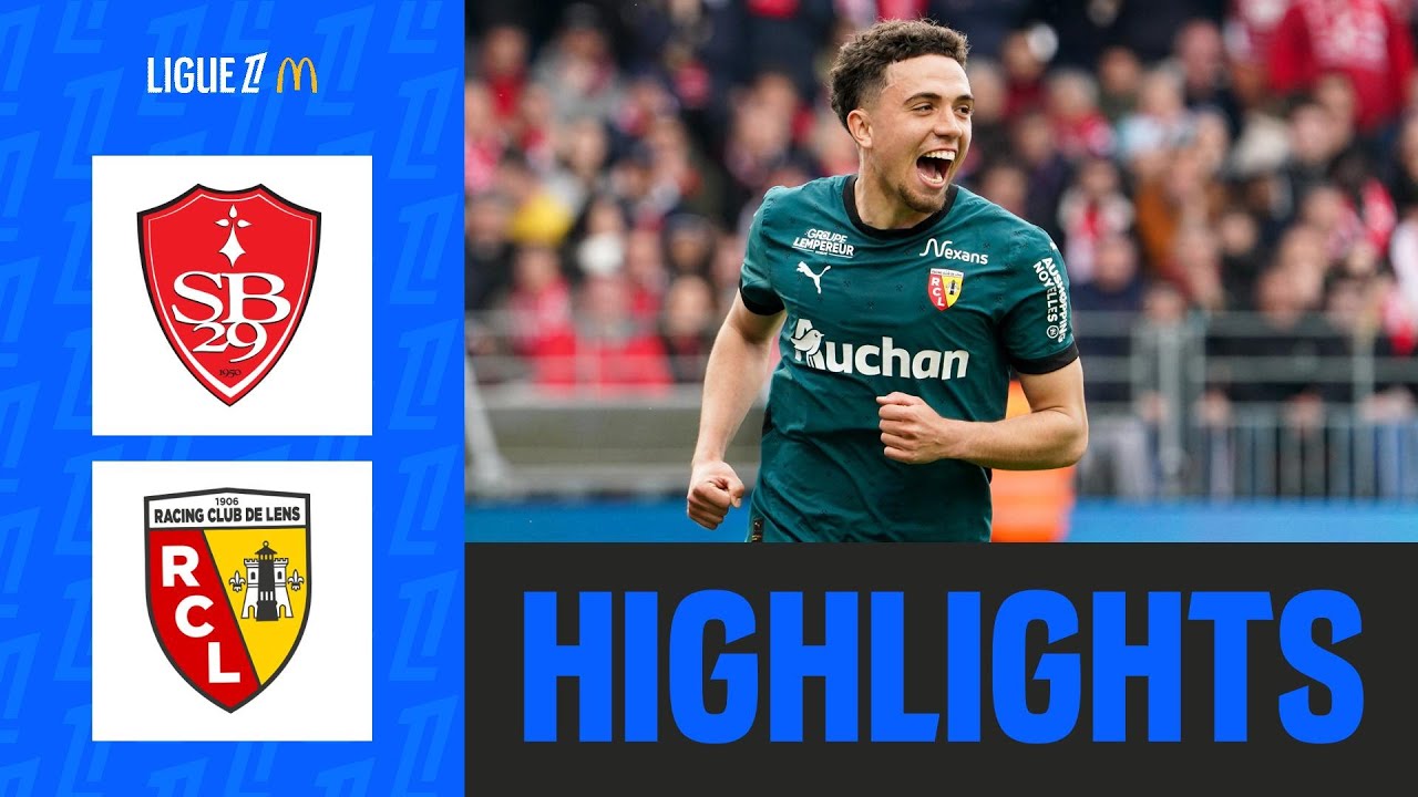 Lens RENVERSE Brest et peut encore RÊVER d'EUROPE | 30ème journée - Ligue 1 McDonald's 24/25