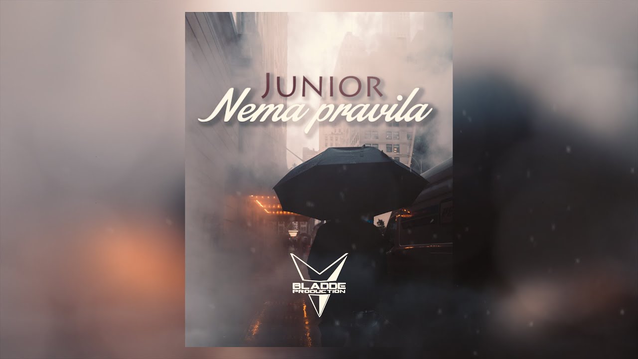 JUNIOR - NEMA PRAVILA (OFFICIAL AUDIO)