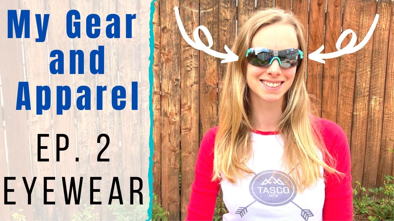 What I Wear when I Ride - EYE PROTECTION | Sprocket Girl Women's Mountain Biking