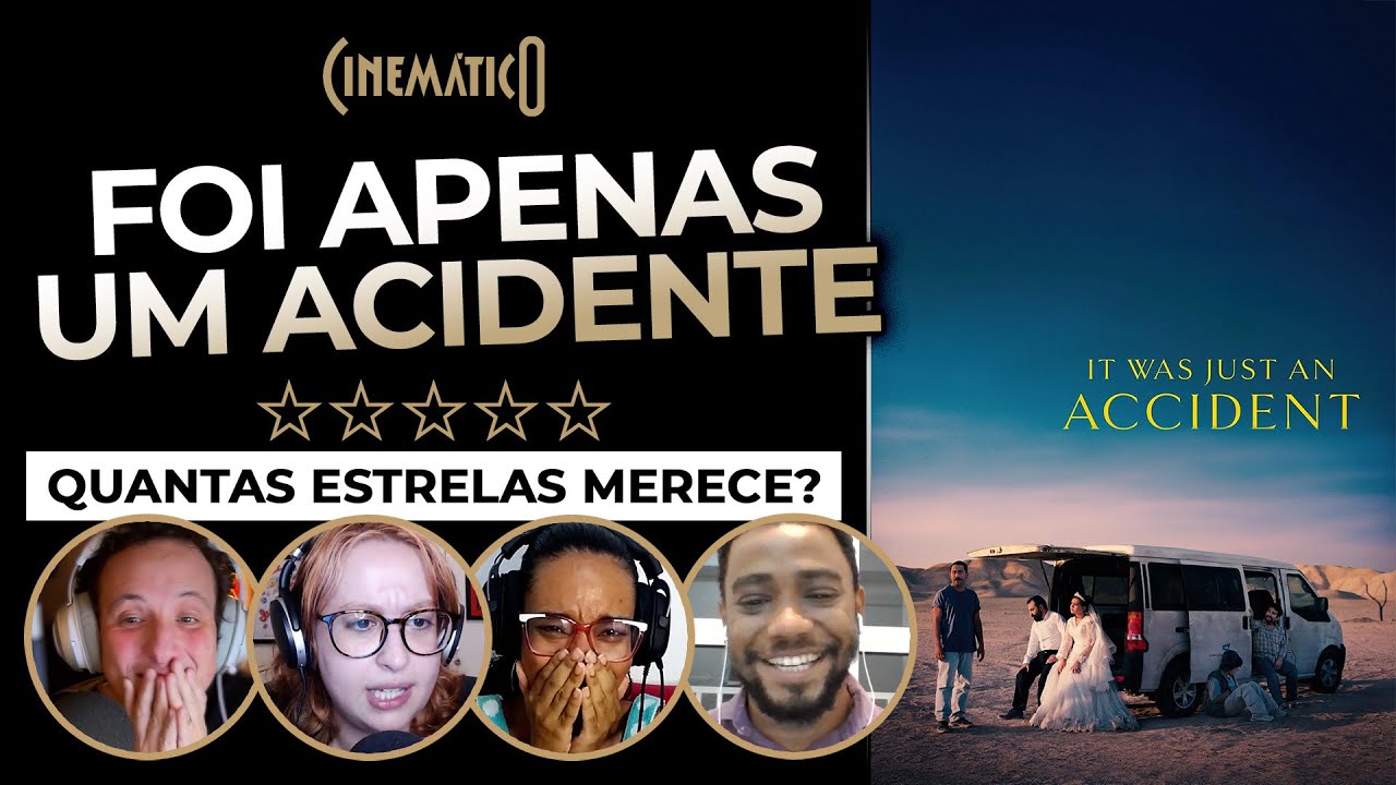 FOI APENAS UM ACIDENTE &bull; Cinem&aacute;tico 574