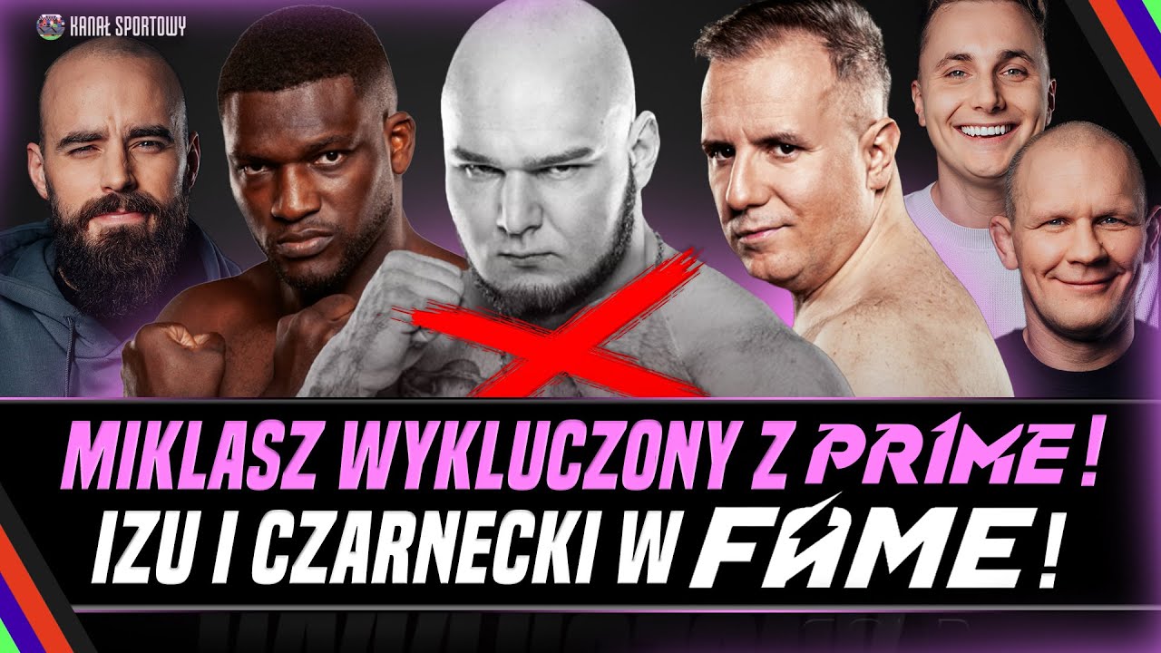 MIKLASZ WYKLUCZONY Z PRIME! IZU I CZARNECKI W FAME! TURSKI, MŚCIWUJEWSKI, PASTERNAK | FREAK SHOW
