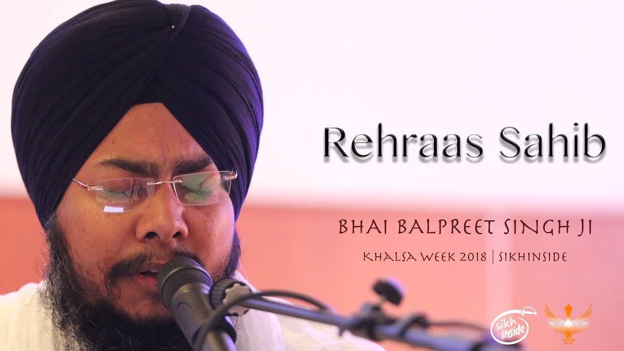 Rehraas Sahib | Bhai Balpreet Singh Ji | Khalsa Week 2018 | Singapore