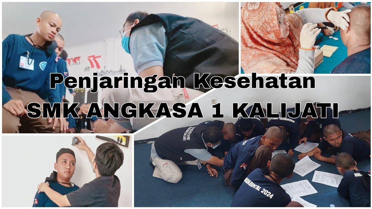 SMK ANGKASA 1 KALIJATI PENJARINGAN KESEHATAN SISWA AJARAN BARU 2024