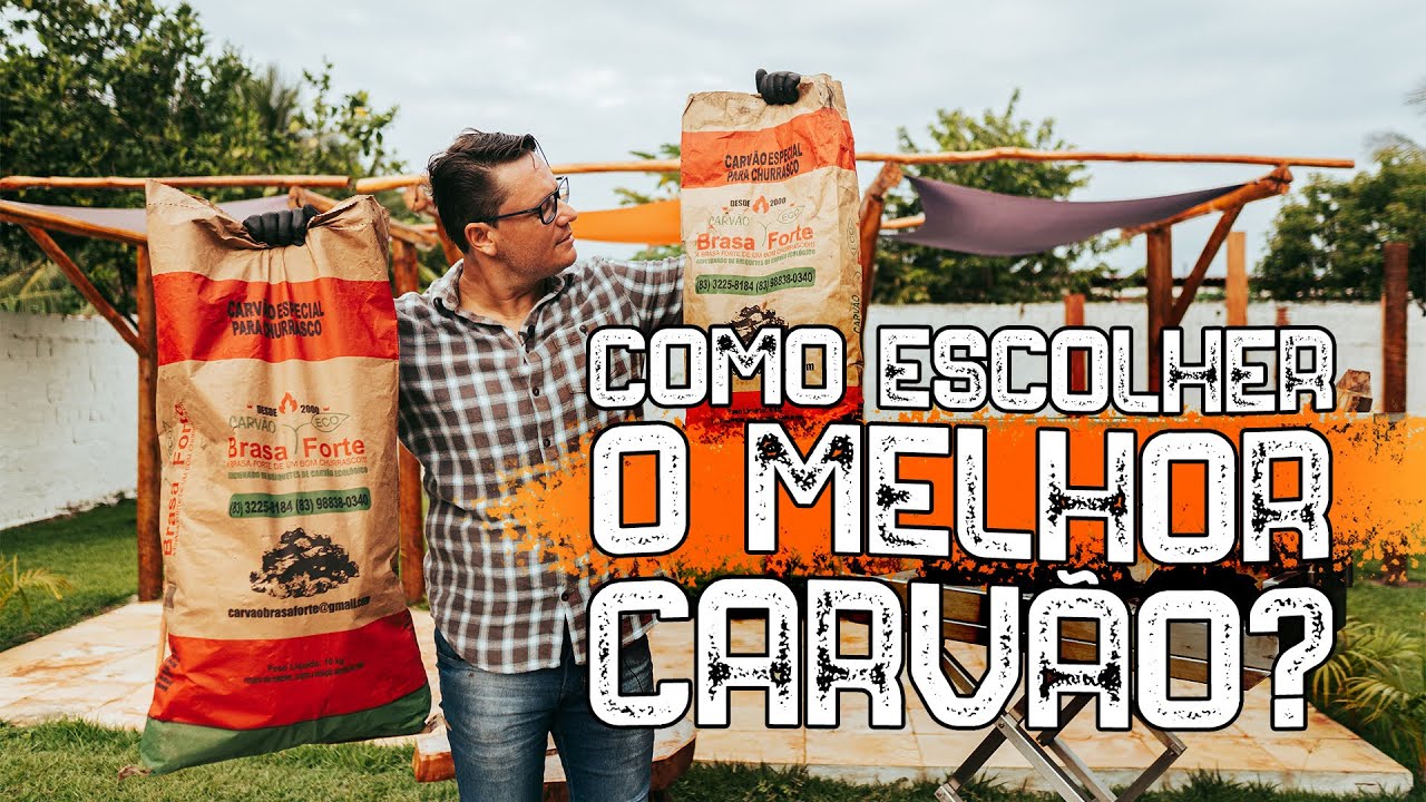 COMO ESCOLHER O MELHOR CARVÃO?