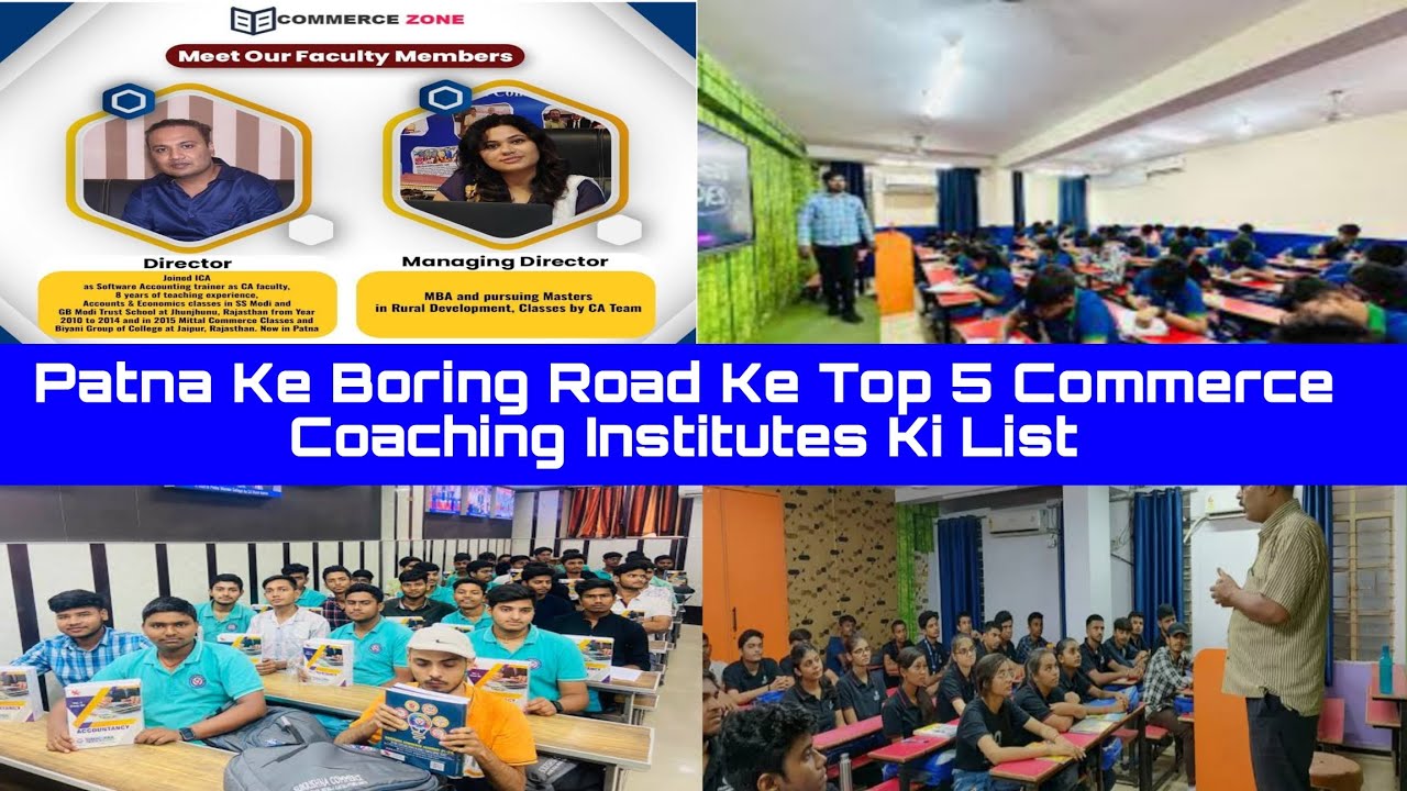 Patna Ke Boring Road Ke Top 5 Commerce Coaching Institutes Ki List