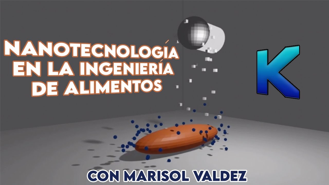Nanotecnología en la Ingeniería de Alimentos