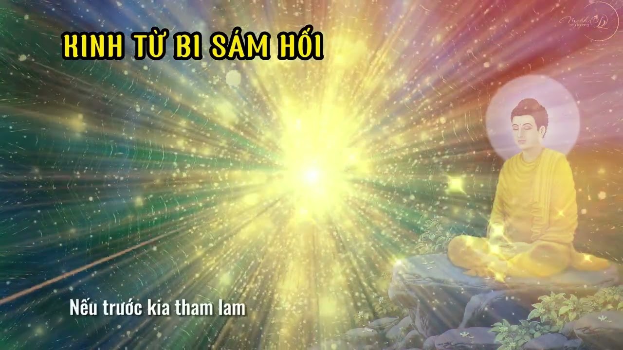 [ 7 Biến ] Kinh Từ Bi S&aacute;m Hối | S&aacute;m Hối Kinh