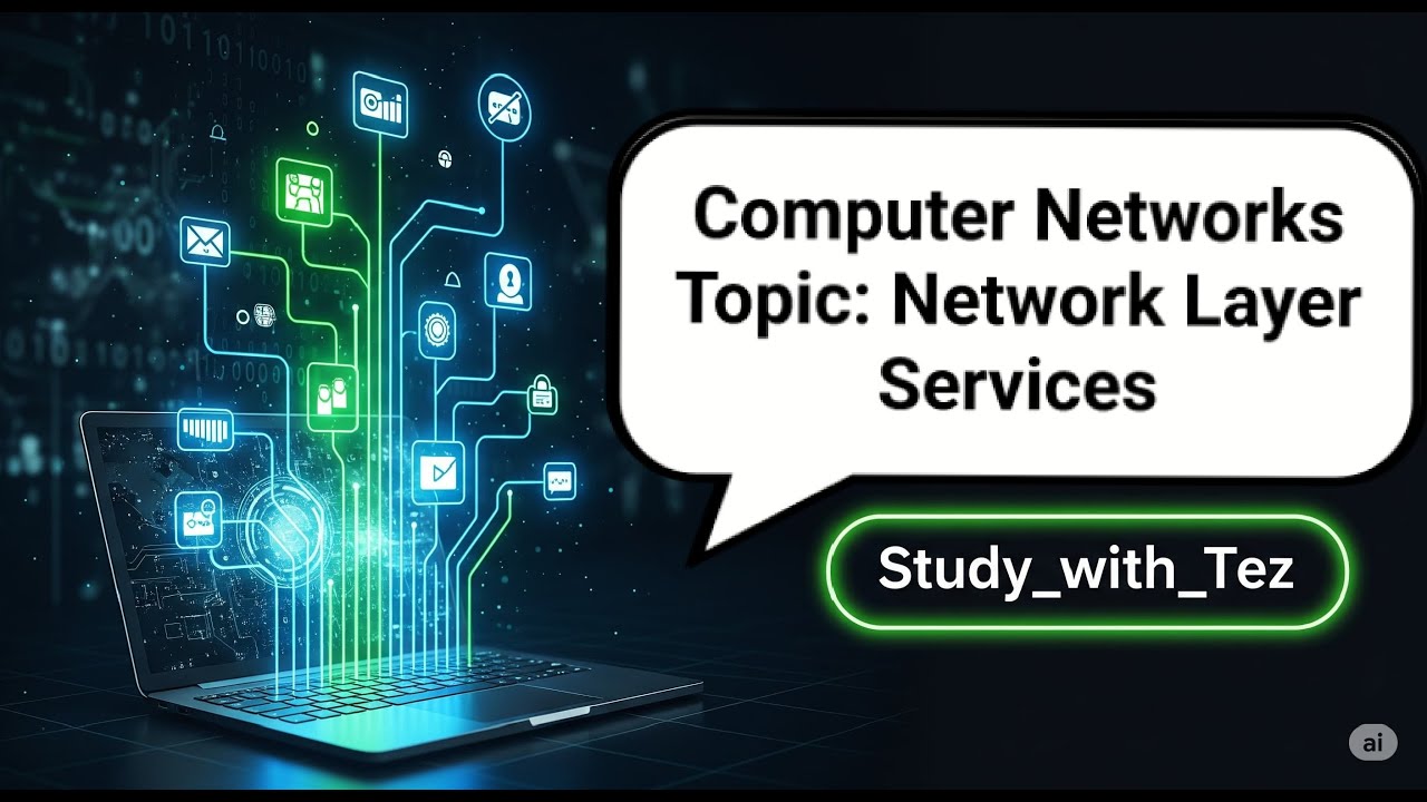 " Network Layer Services| Computer Networks Series  | Study with Tez"