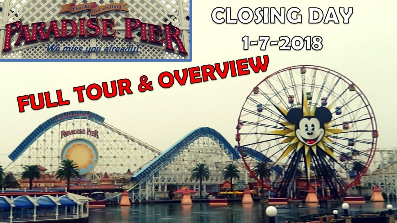 Paradise Pier Walkthrough at Disney California Adventure CLOSING DAY 1-7-2018 | HD