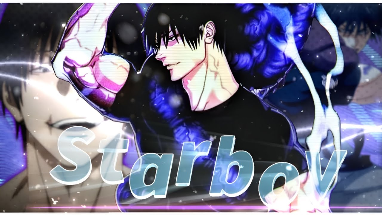 Toji - Starboy [Edit]