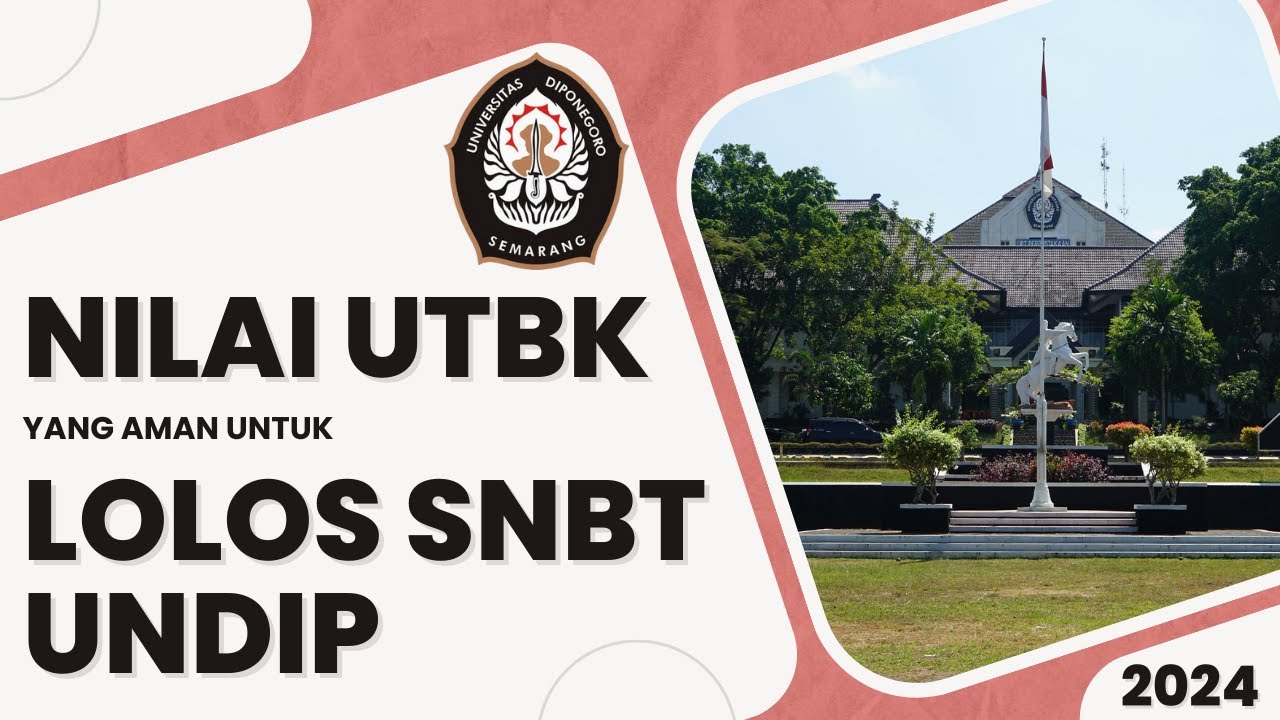 Passing Grade Nilai UTBK untuk Lolos SNBT Undip 2024